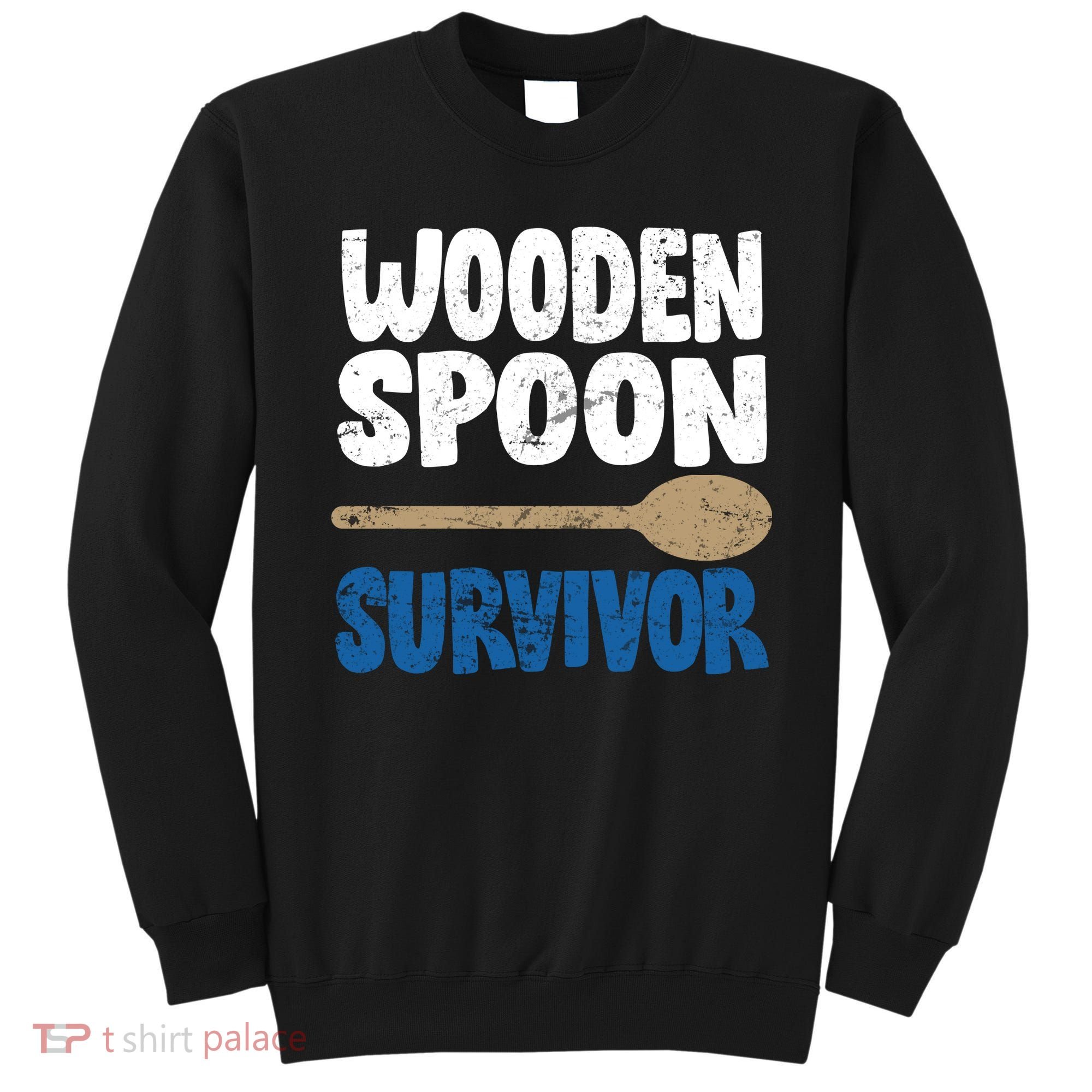 Funny Wooden Spoon Survivor Distressed Sweatshirt