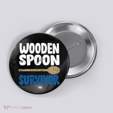 Funny Wooden Spoon Survivor Distressed Button