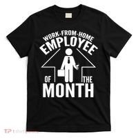 Funny Work From Home Employee Of The Month T-Shirt thumb 0