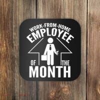 Funny Work From Home Employee Of The Month Coaster thumb 0