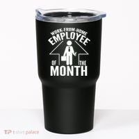 Funny Work From Home Employee Of The Month Tumbler thumb 0