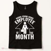 Funny Work From Home Employee Of The Month Tank Top thumb 2