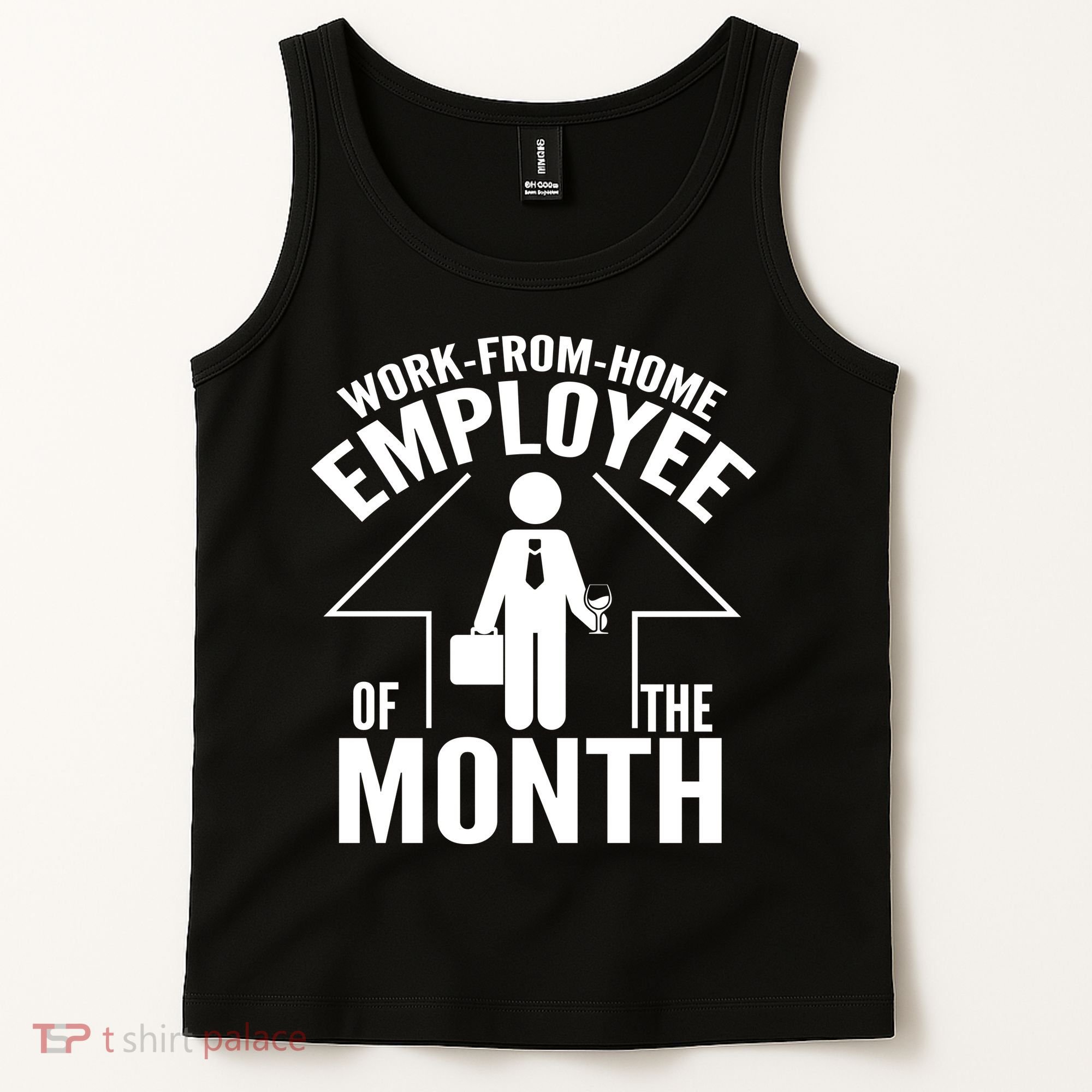 Funny Work From Home Employee Of The Month Tank Top