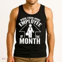 Funny Work From Home Employee Of The Month Tank Top thumb 3