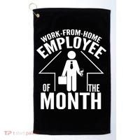 Funny Work From Home Employee Of The Month Golf Towel thumb 0