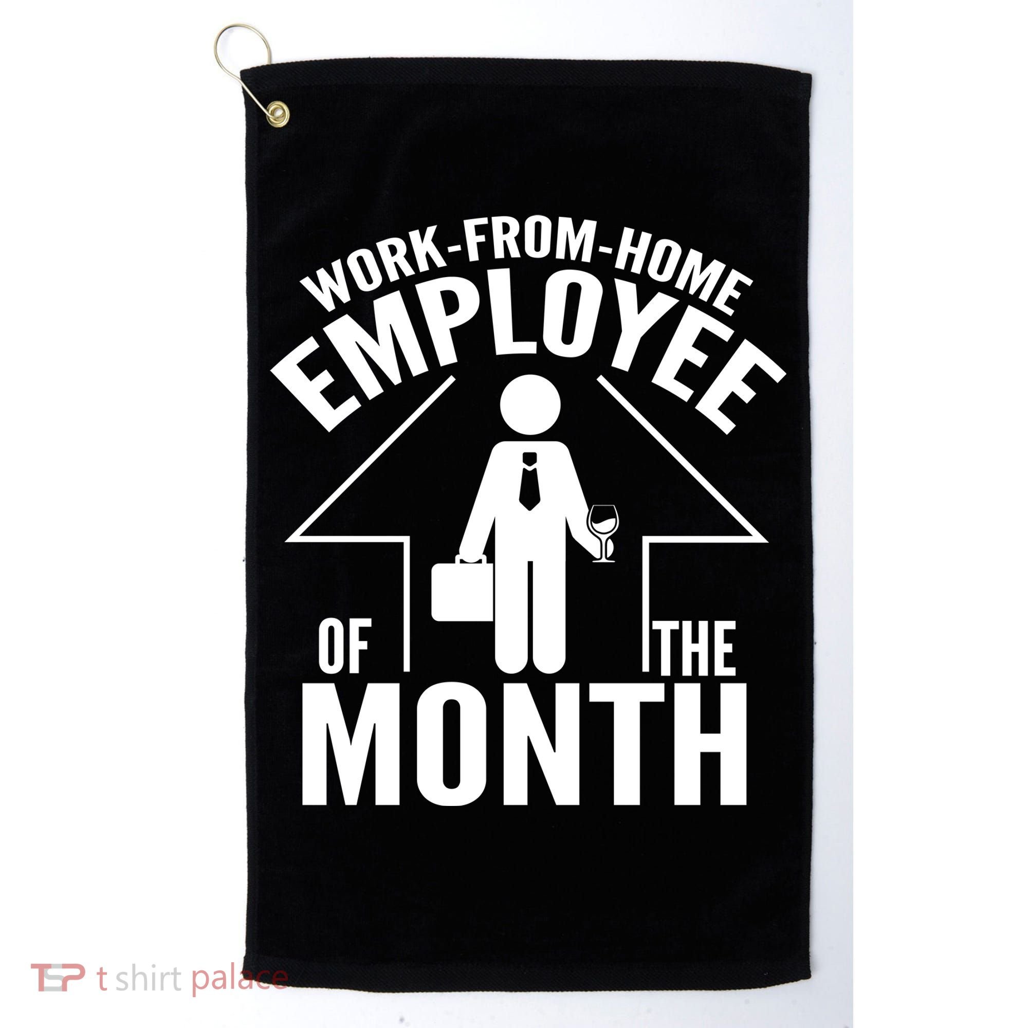 Funny Work From Home Employee Of The Month Golf Towel