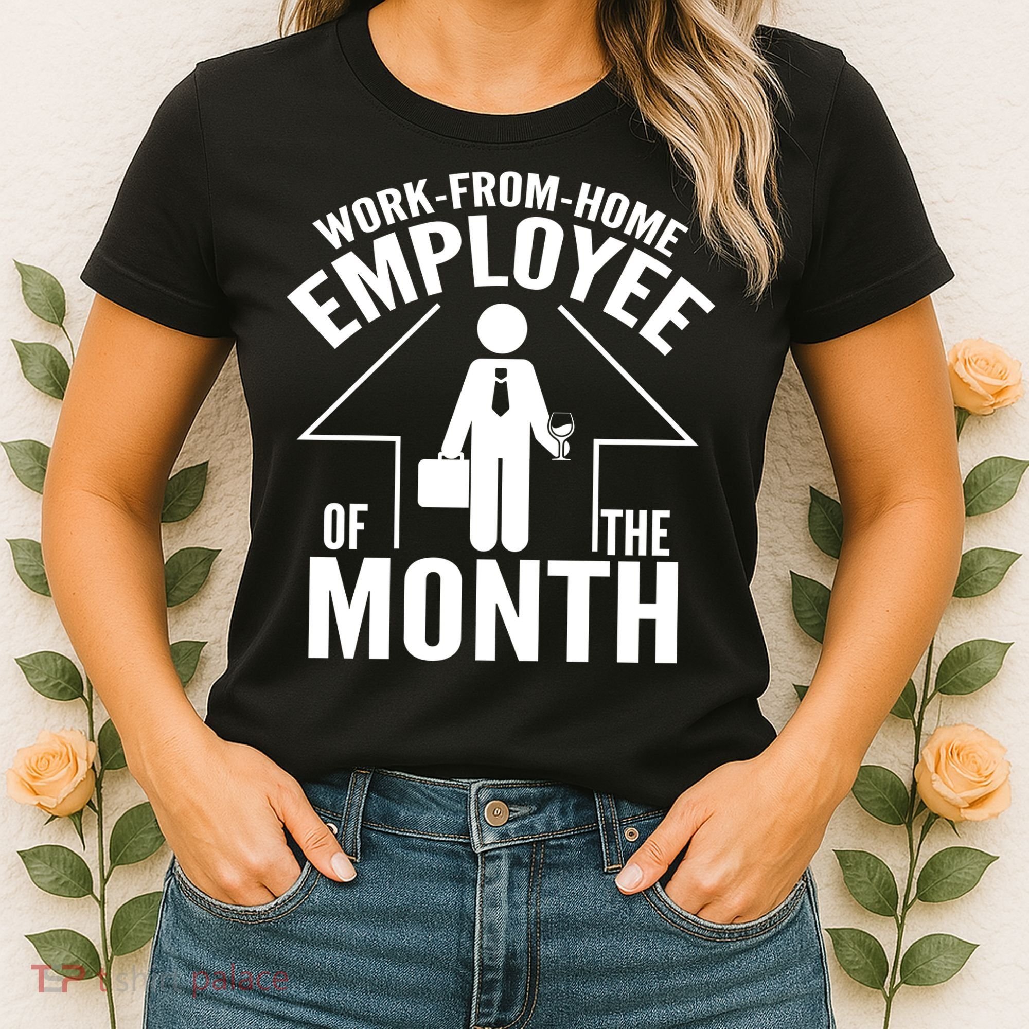 Funny Work From Home Employee Of The Month Women's T-Shirt