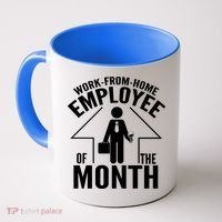 Funny Work From Home Employee Of The Month Coffee Mug thumb 0