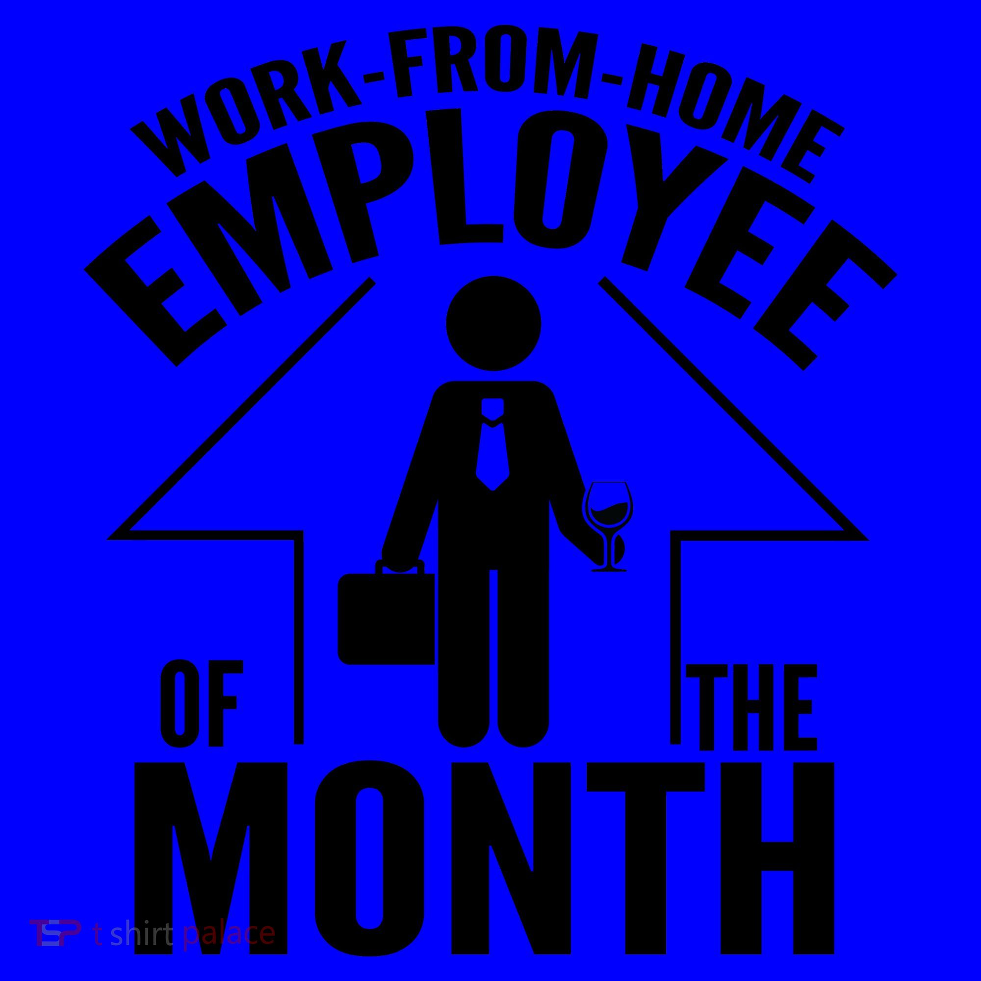 Funny Work From Home Employee Of The Month Coffee Mug