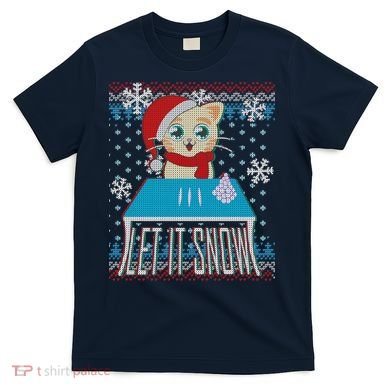 Funny X-Mas Let It Snow Cat Ugly Christmas Sweater T-Shirt