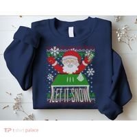 Funny X-Mas Let It Snow Santa Ugly Christmas Sweater Sweatshirt thumb 2