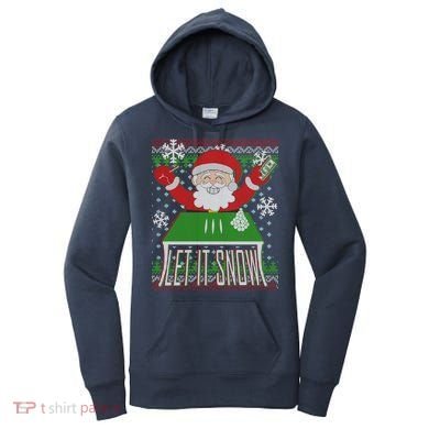 Funny X-Mas Let It Snow Santa Ugly Christmas Sweater Women's Hoodie