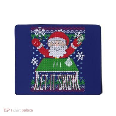 Funny X-Mas Let It Snow Santa Ugly Christmas Sweater Mousepad