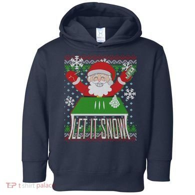 Funny X-Mas Let It Snow Santa Ugly Christmas Sweater Toddler Hoodie