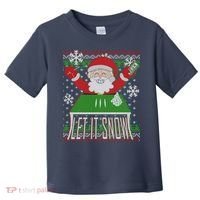 Funny X-Mas Let It Snow Santa Ugly Christmas Sweater Toddler T-Shirt thumb 0