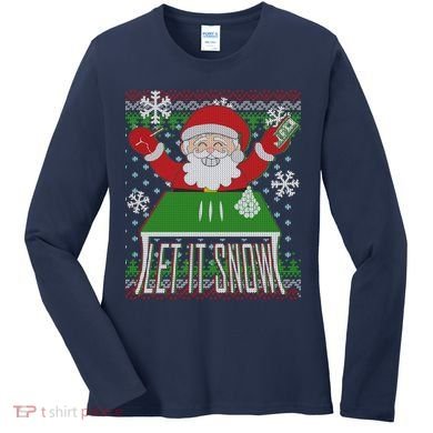 Funny X-Mas Let It Snow Santa Ugly Christmas Sweater Women's Long Sleeve Shirt