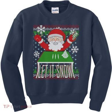 Funny X-Mas Let It Snow Santa Ugly Christmas Sweater Kids Sweatshirt