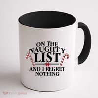 Funny X-Mas On the Naughty List I Regret Nothing Coffee Mug thumb 1