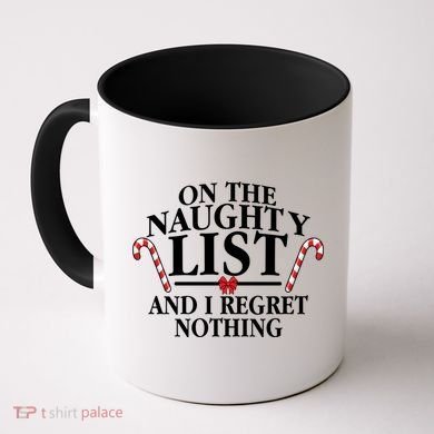 Funny X-Mas On the Naughty List I Regret Nothing Coffee Mug