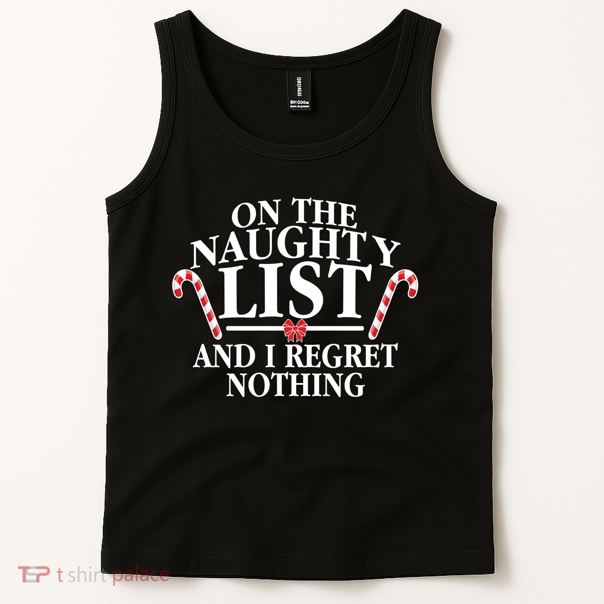 Funny X-Mas On the Naughty List I Regret Nothing Tank Top