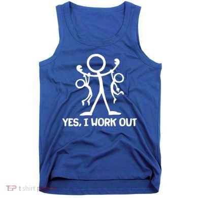Funny Yes I Work Out Parents and Kids Tank Top