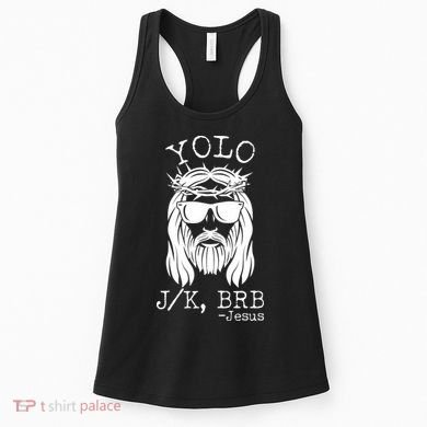 Funny Yolo J/K BRB Jesus Resurrection  Women's Tank Top