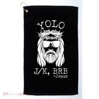 Funny Yolo J/K BRB Jesus Resurrection  Golf Towel thumb 0