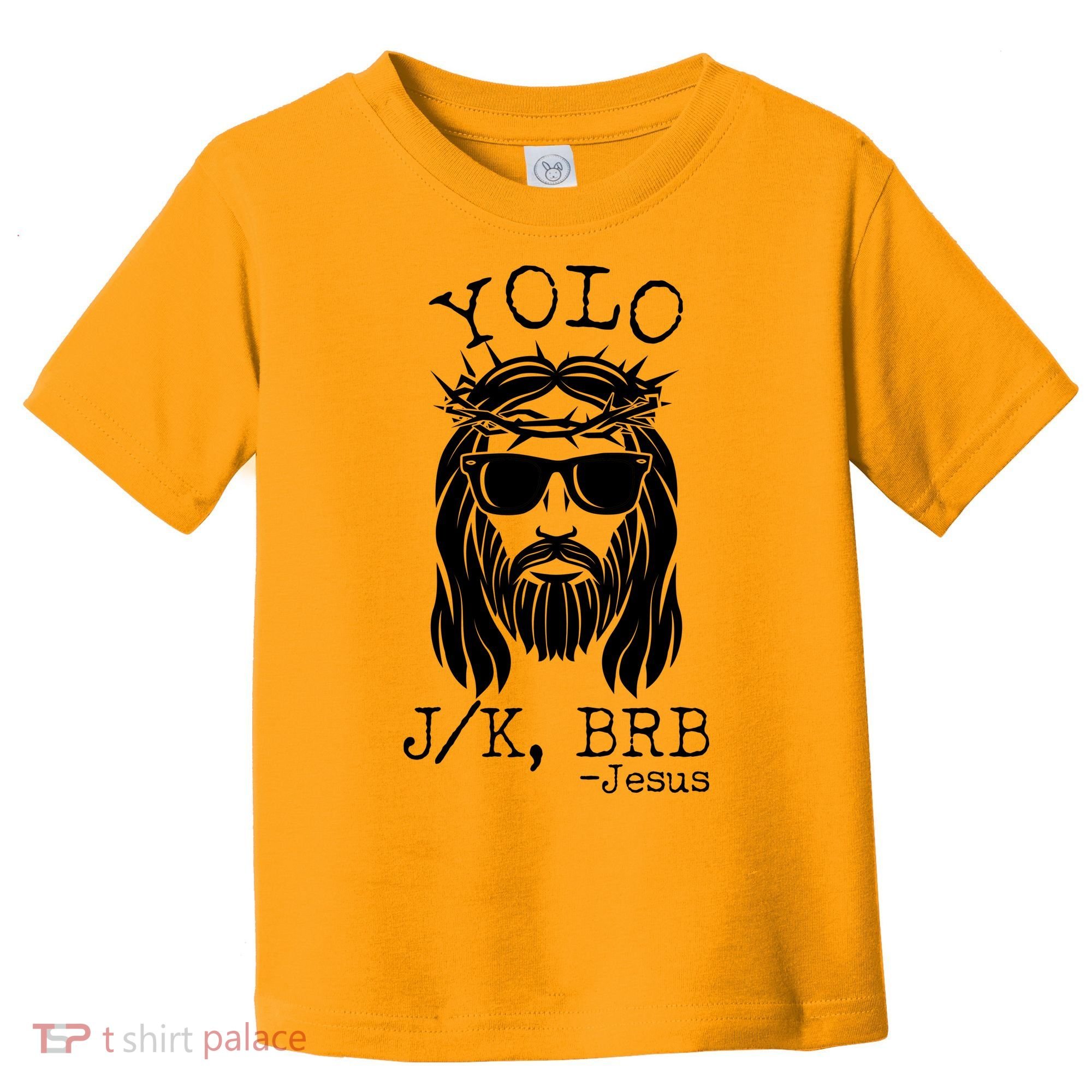 Funny Yolo J/K BRB Jesus Resurrection  Toddler T-Shirt