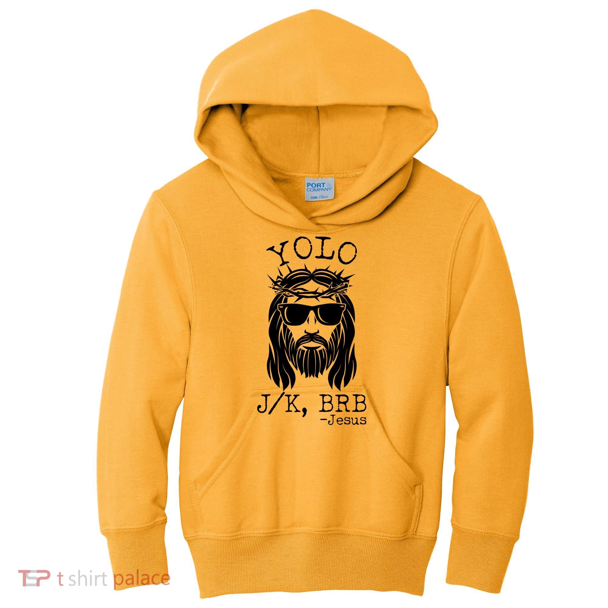 Funny Yolo J/K BRB Jesus Resurrection  Kids Hoodie
