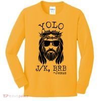 Funny Yolo J/K BRB Jesus Resurrection  Kids Long Sleeve Shirt thumb 0