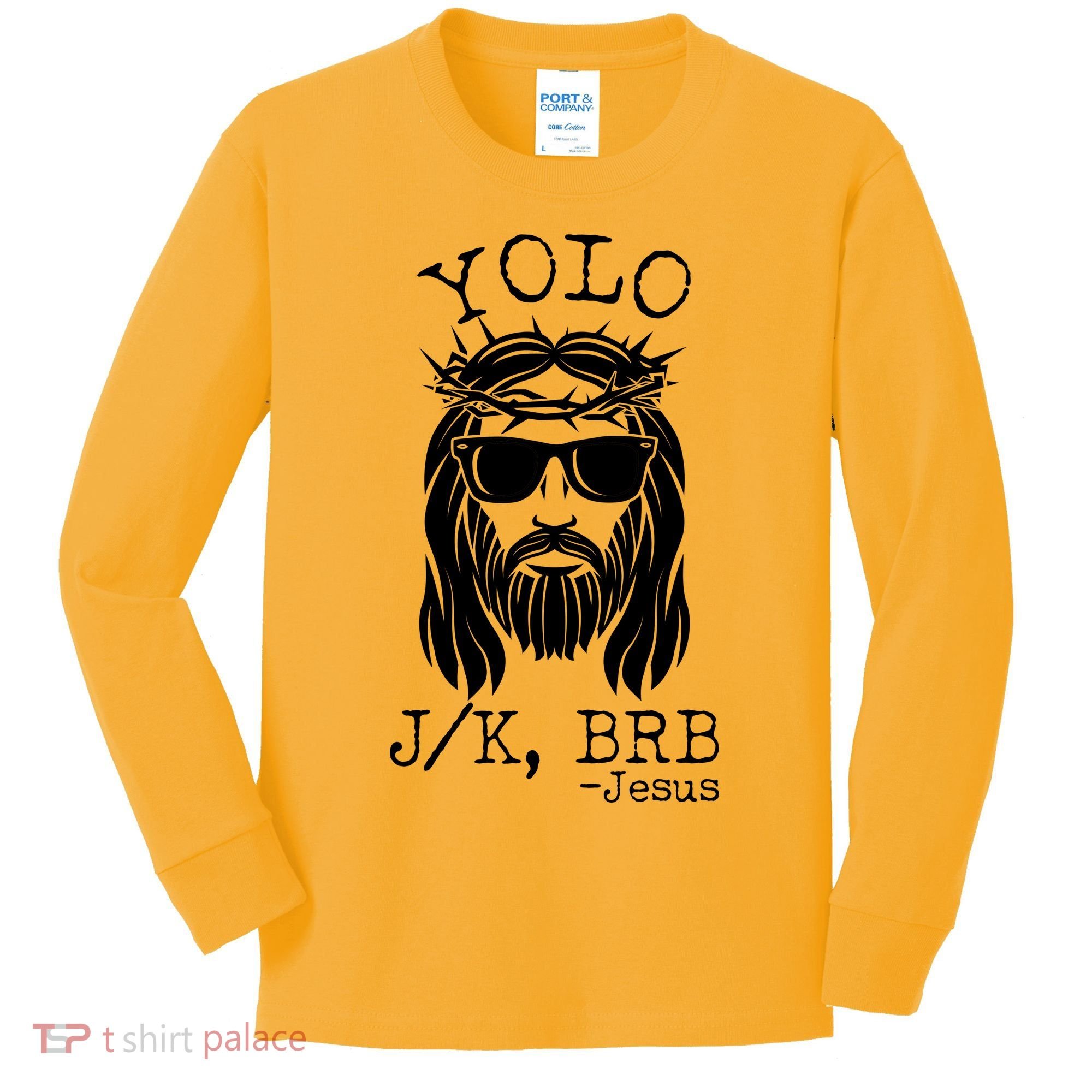 Funny Yolo J/K BRB Jesus Resurrection  Kids Long Sleeve Shirt