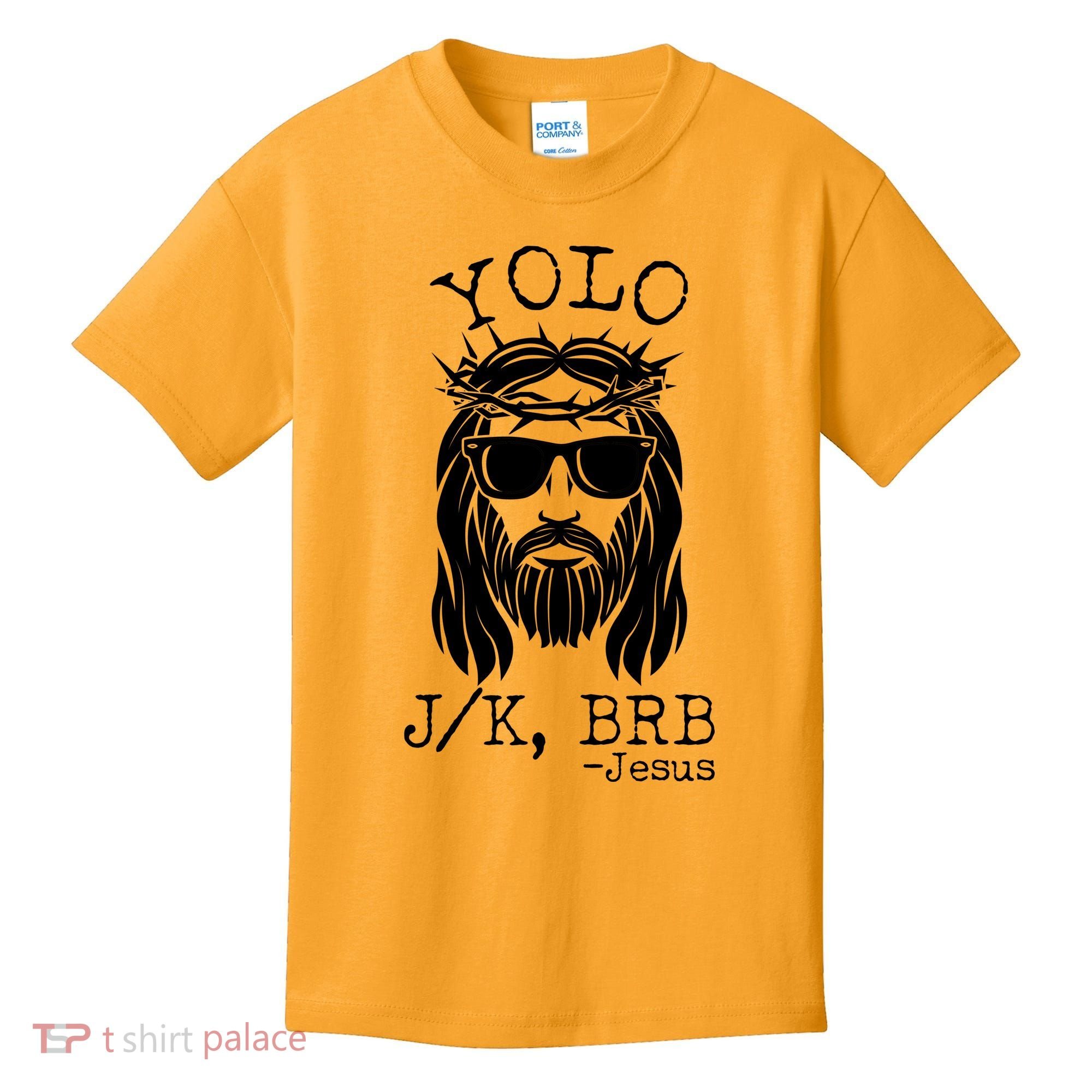 Funny Yolo J/K BRB Jesus Resurrection  Kids T-Shirt