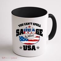 Funny You Can't Spell Sausage Without USA Coffee Mug thumb 1