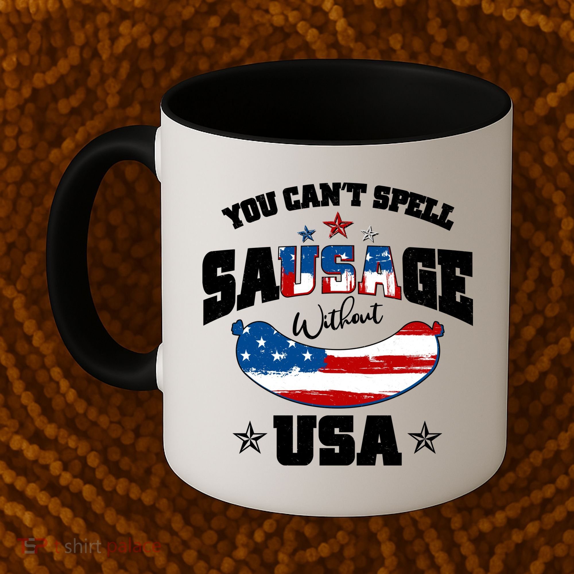 Funny You Can't Spell Sausage Without USA Coffee Mug