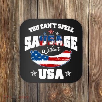 Funny You Can't Spell Sausage Without USA Coaster