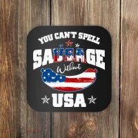 Funny You Can't Spell Sausage Without USA Coaster thumb 0