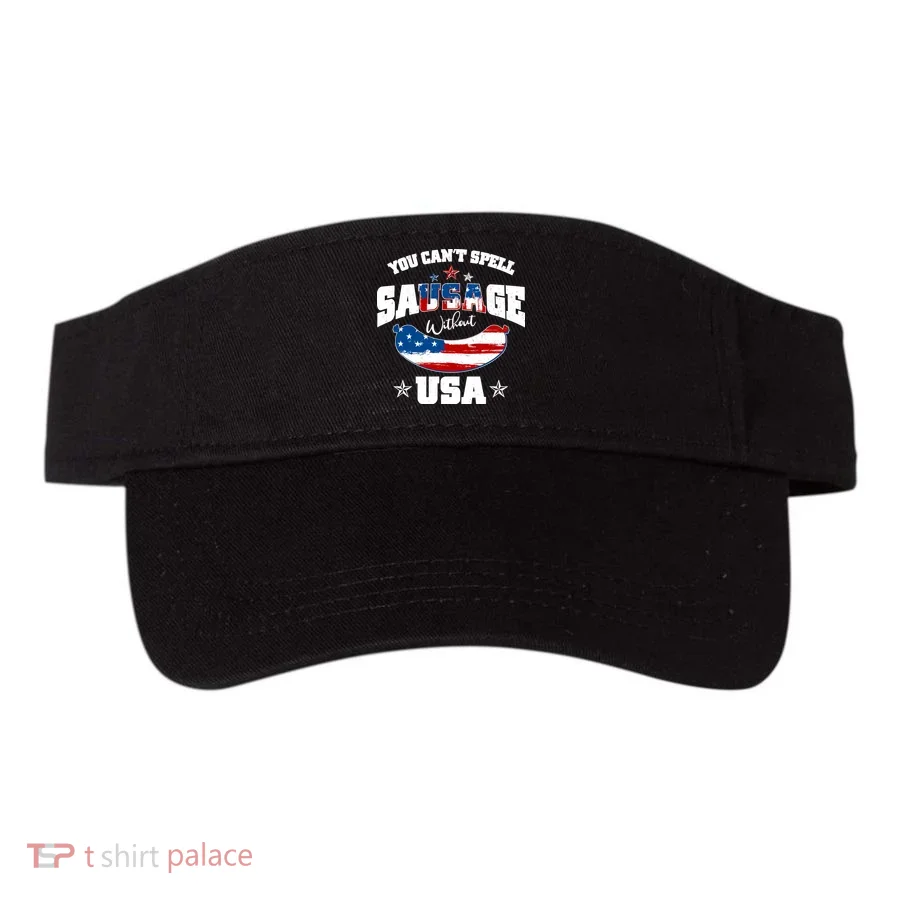 Funny You Can't Spell Sausage Without USA Visor