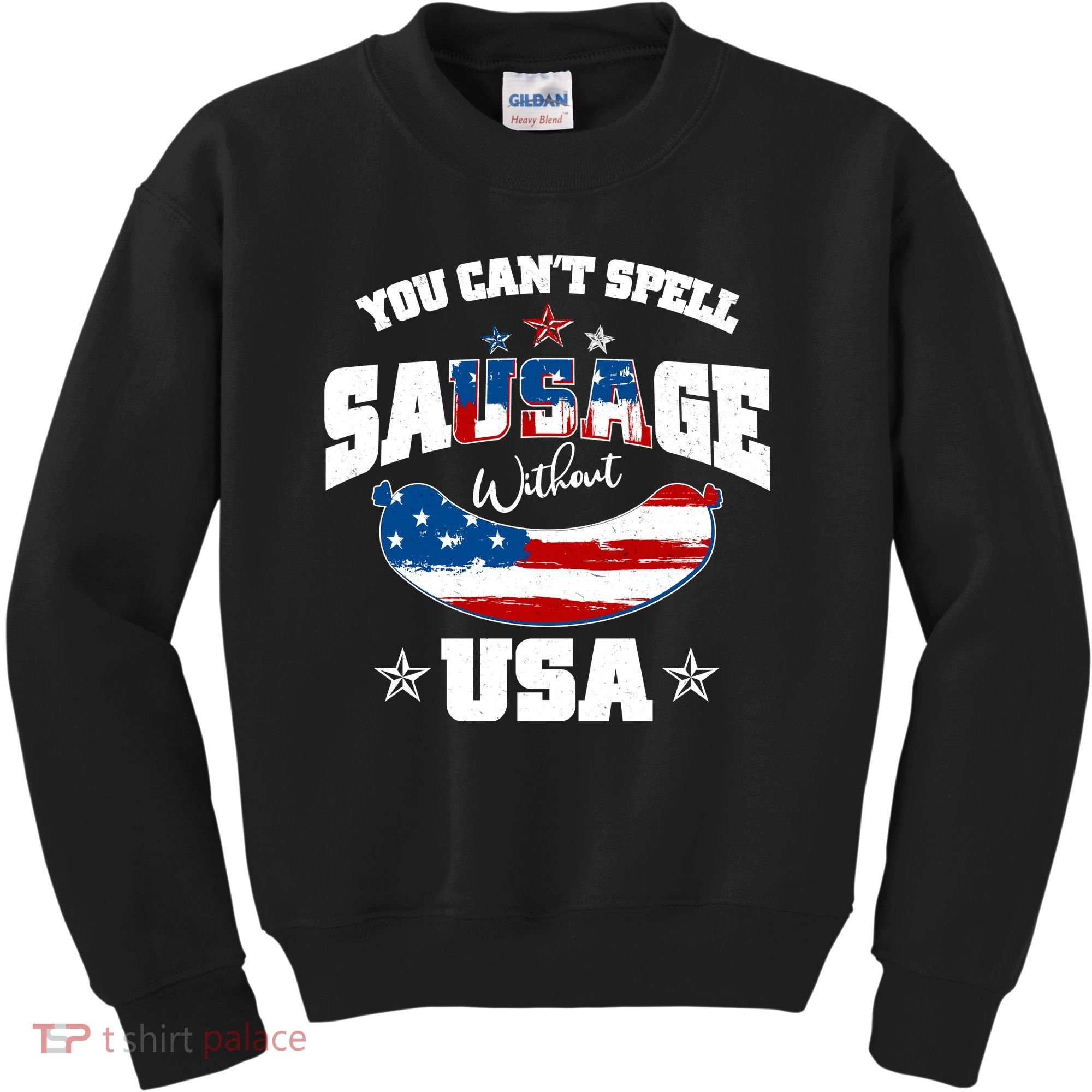 Funny You Can't Spell Sausage Without USA Kids Sweatshirt