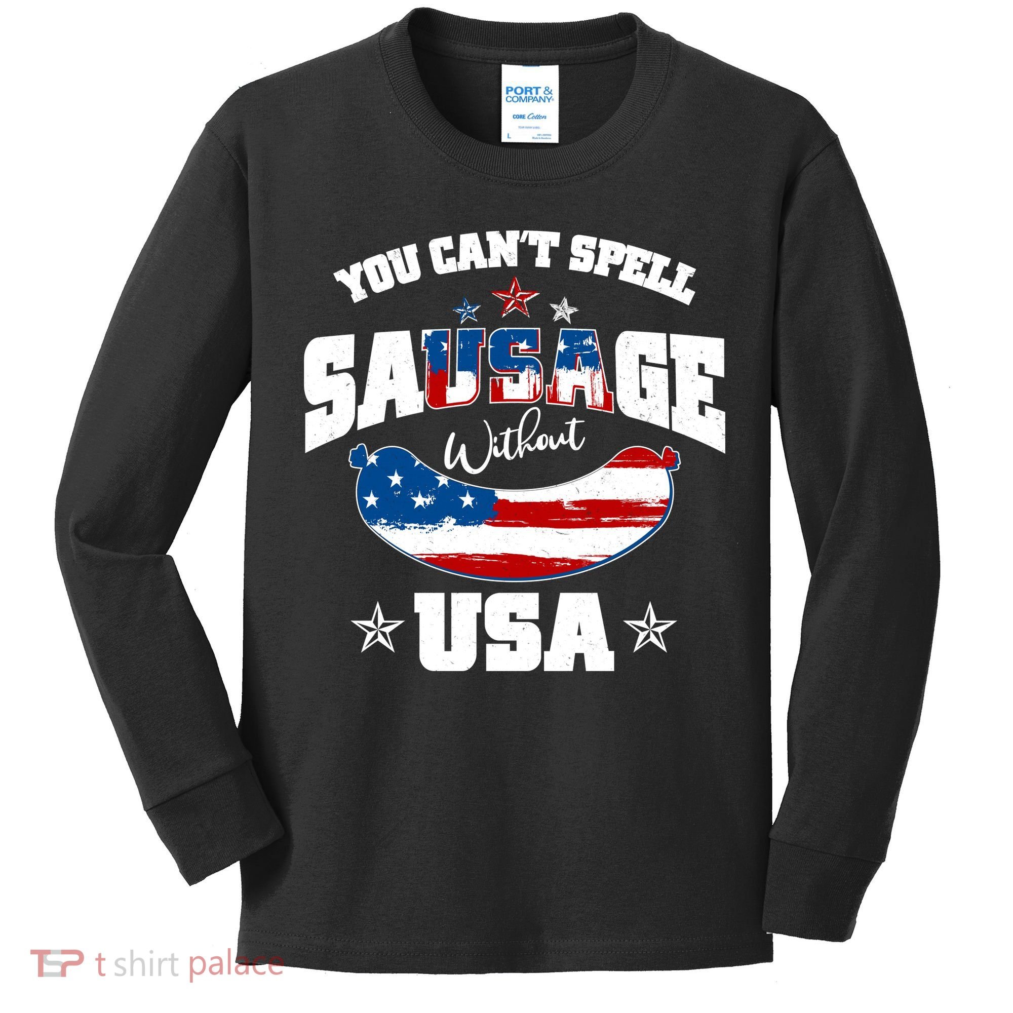 Funny You Can't Spell Sausage Without USA Kids Long Sleeve Shirt