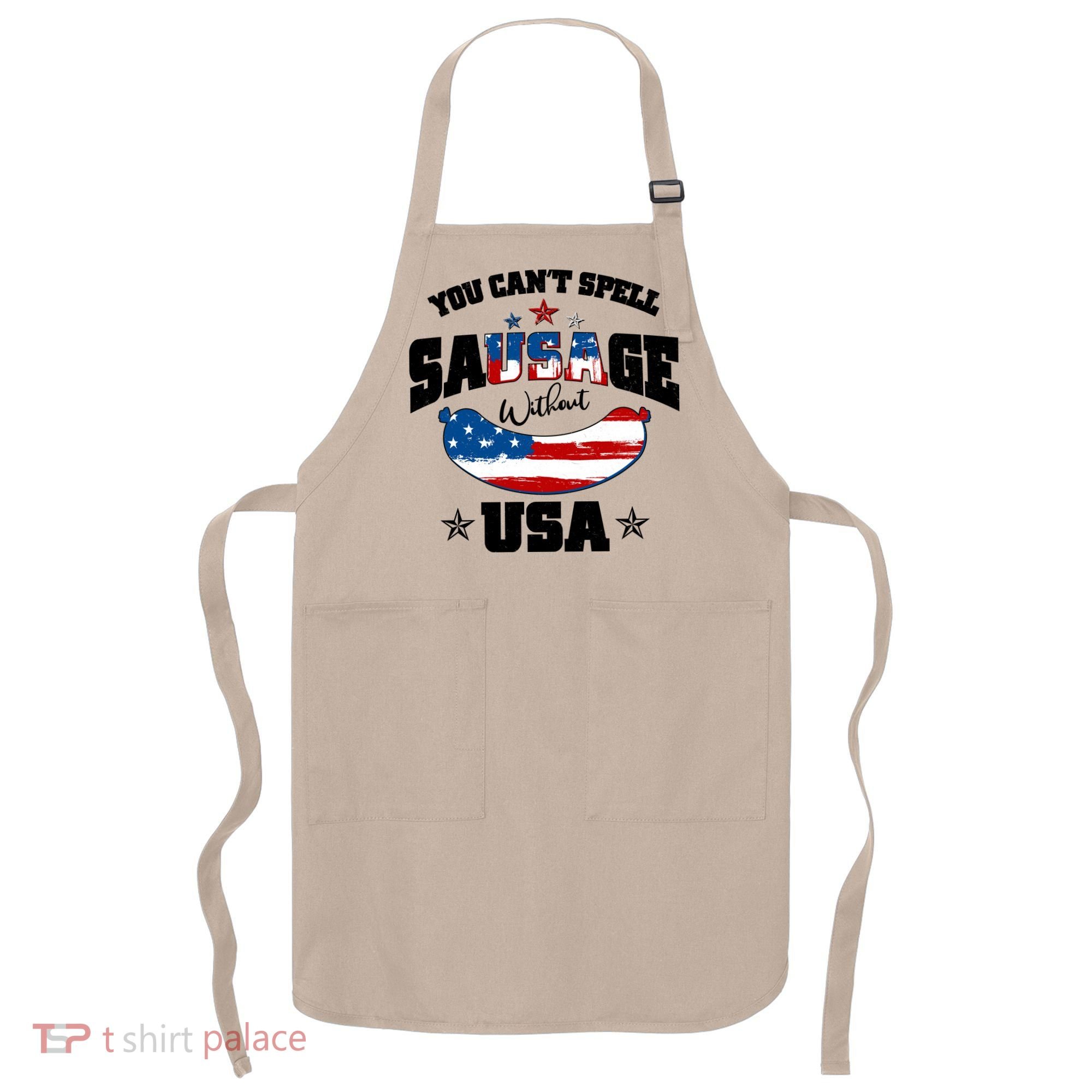 Funny You Can't Spell Sausage Without USA Apron