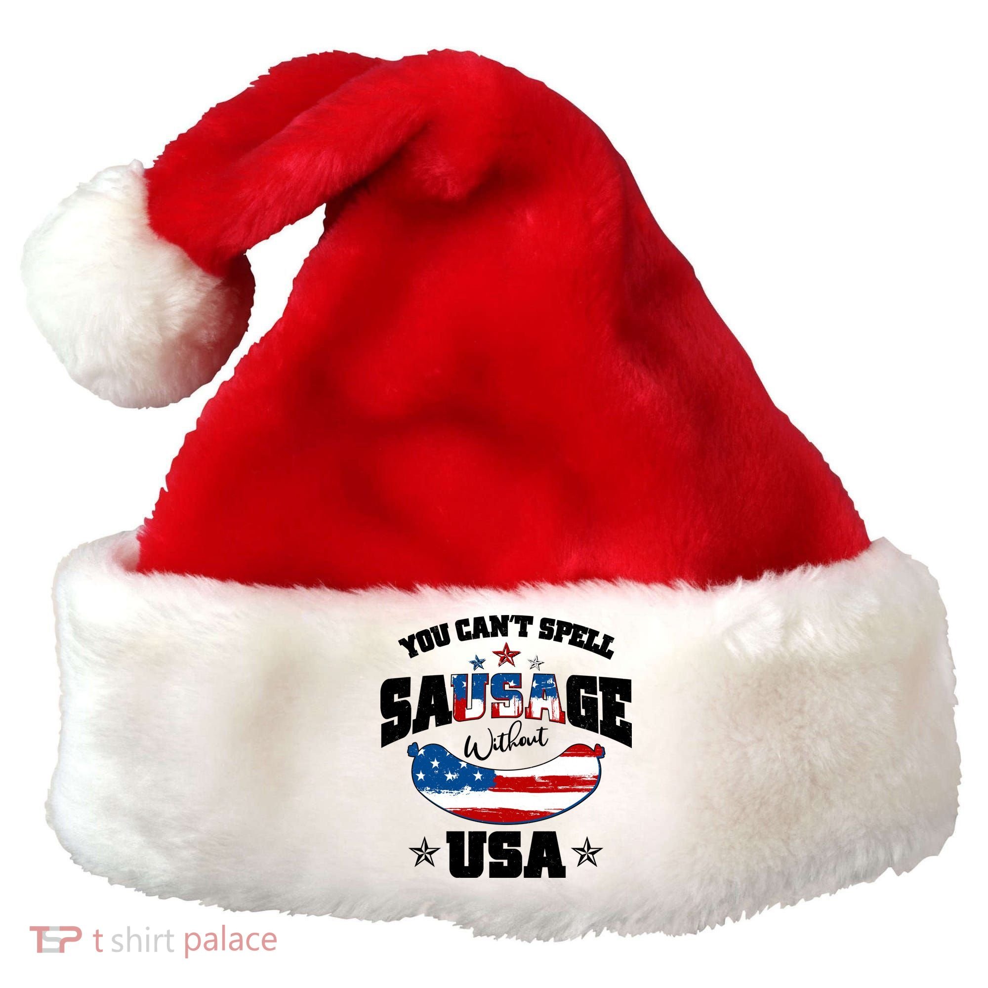 Funny You Can't Spell Sausage Without USA Santa Hat