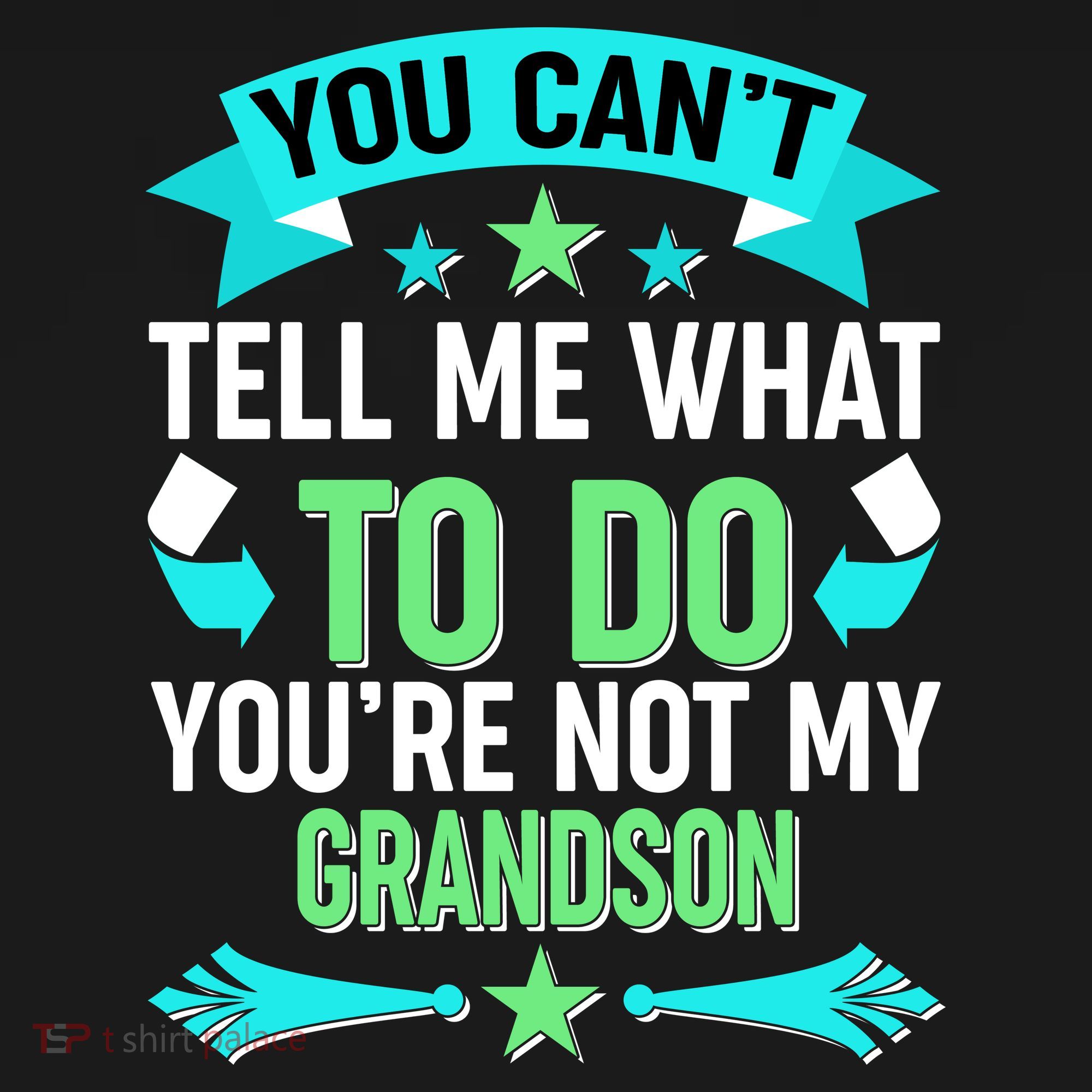 Funny You Can't Tell Me What to do You're Not My Grandson Women's Tank Top
