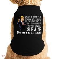 Funny Your A Great Uncle Donald Trump Doggie Tank thumb 0