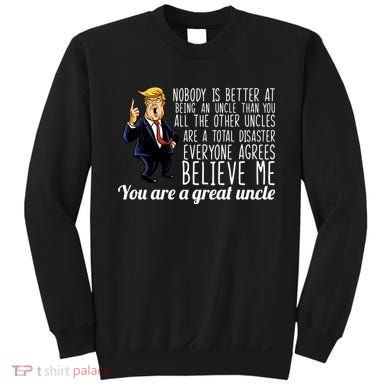 Funny Your A Great Uncle Donald Trump Sweatshirt