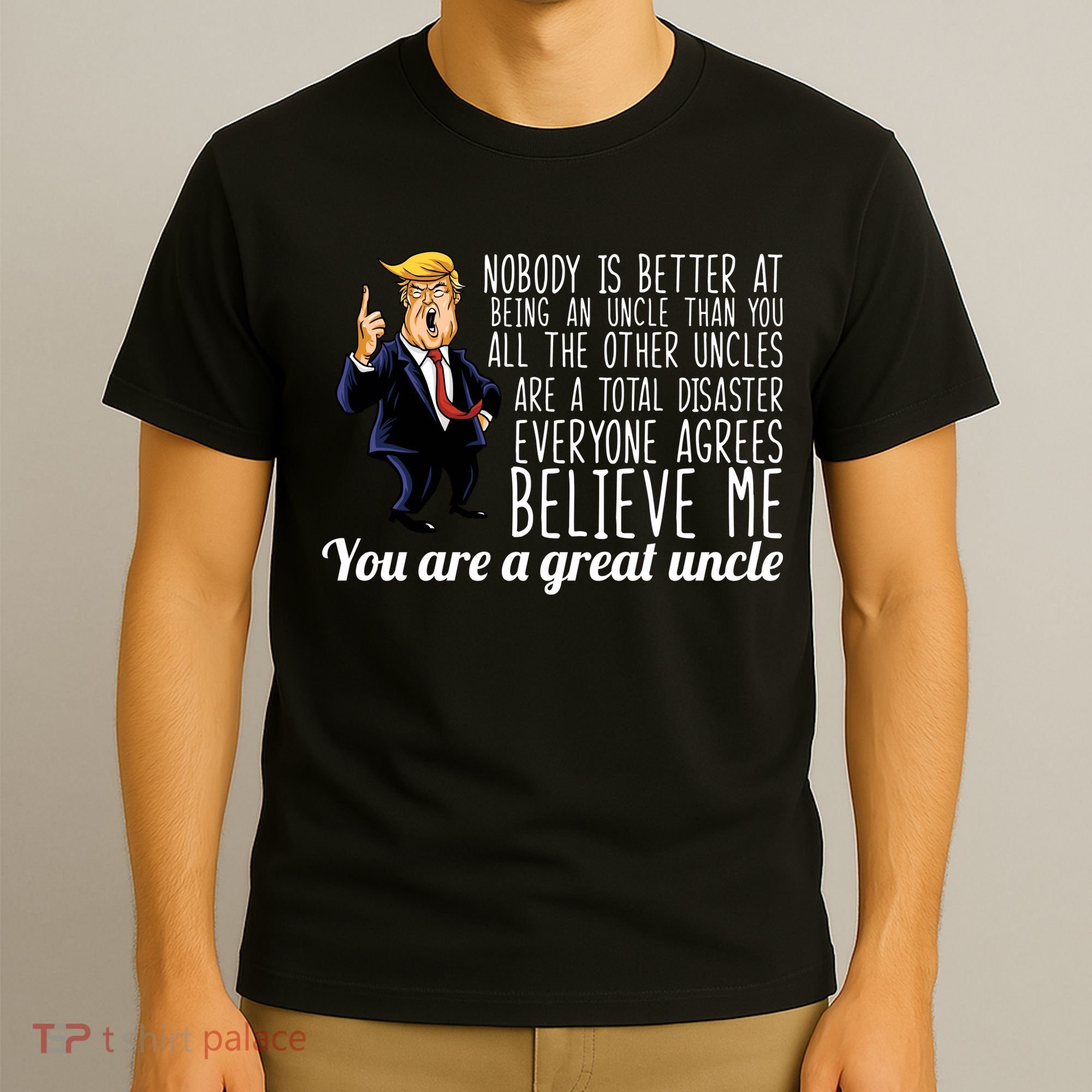 Funny Your A Great Uncle Donald Trump T-Shirt