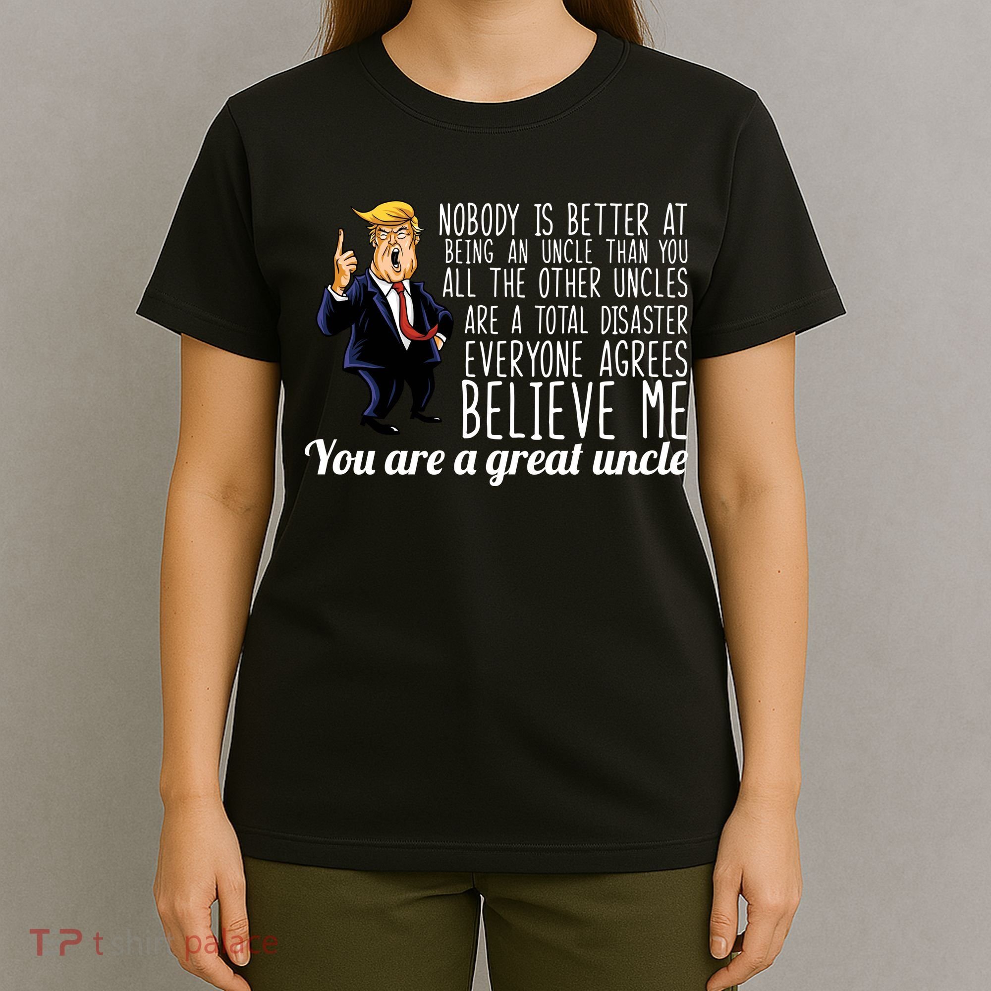 Funny Your A Great Uncle Donald Trump T-Shirt
