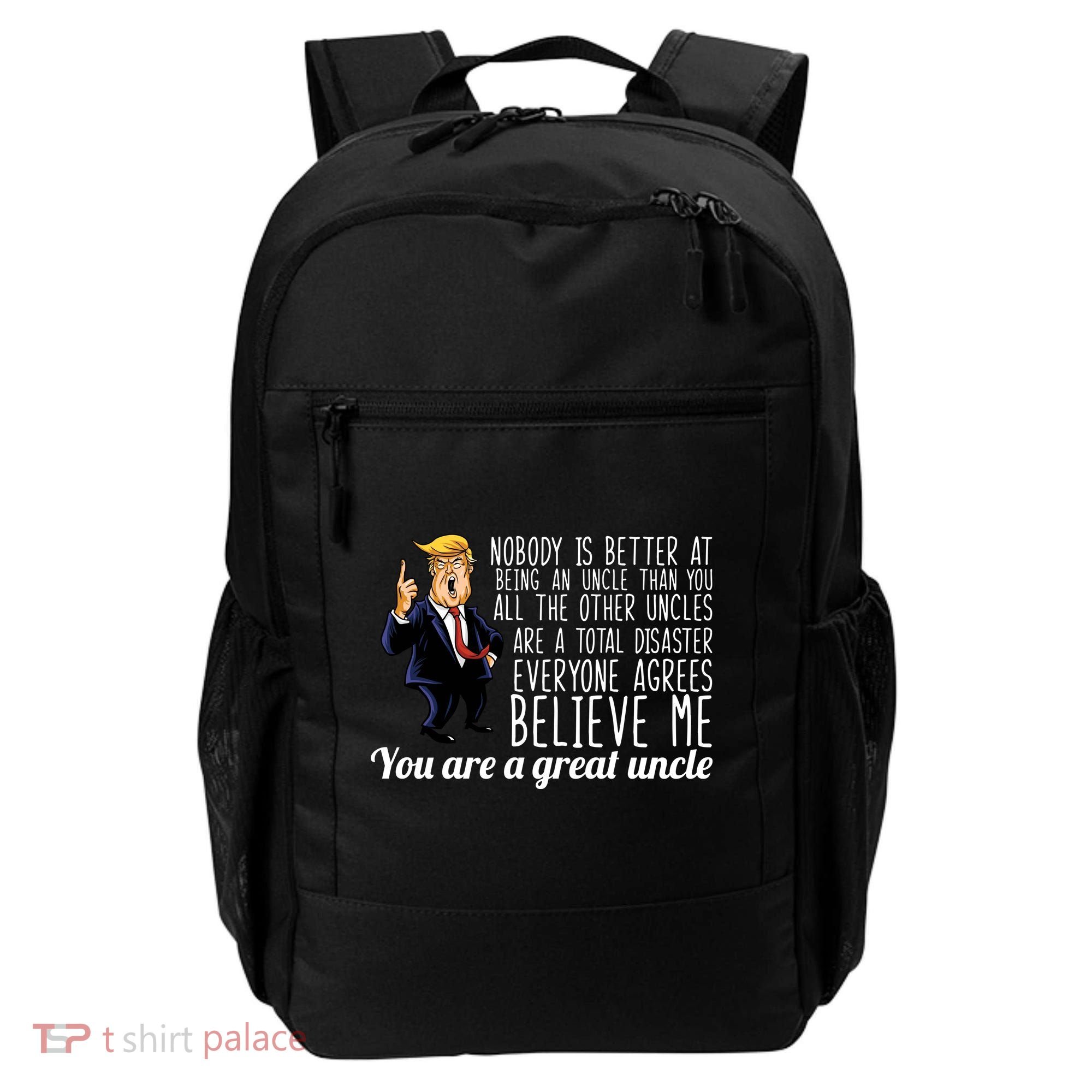 Funny Your A Great Uncle Donald Trump Backpack