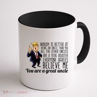 Funny Your A Great Uncle Donald Trump Coffee Mug thumb 1