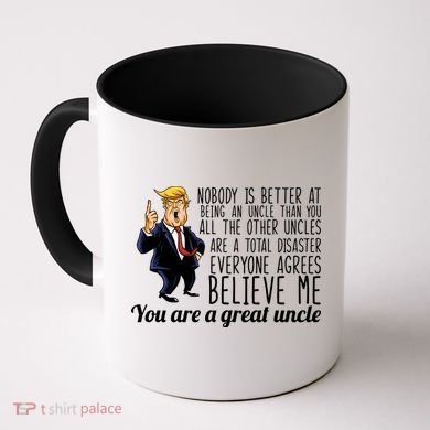 Funny Your A Great Uncle Donald Trump Coffee Mug
