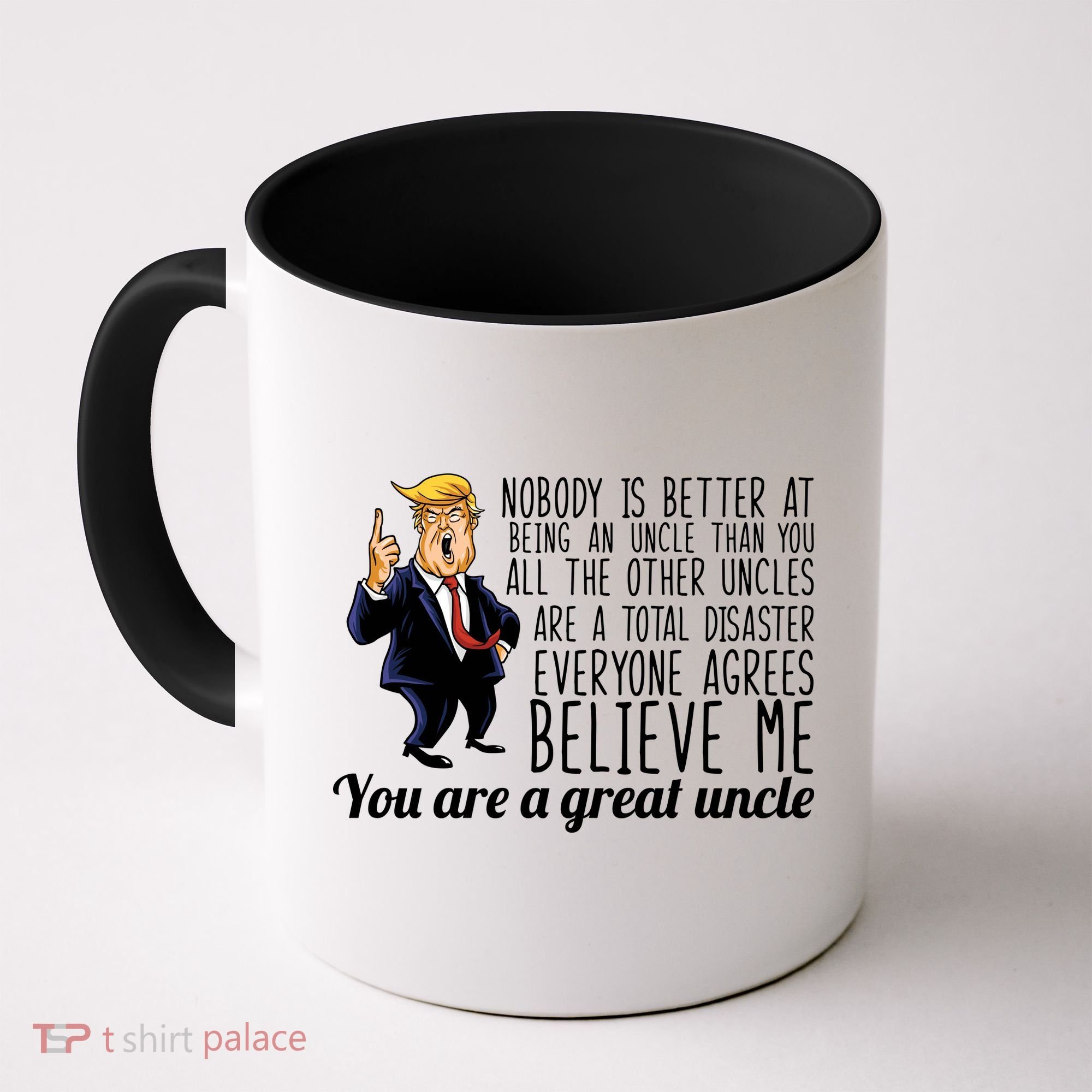 Funny Your A Great Uncle Donald Trump Coffee Mug